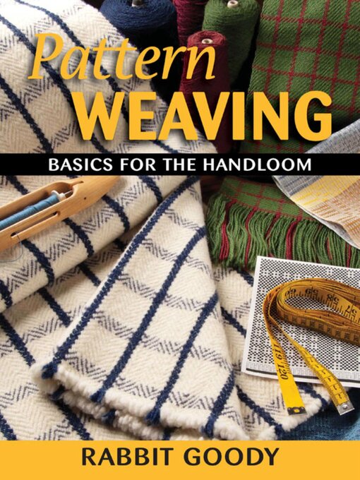Title details for Pattern Weaving by Rabbit Goody - Available
